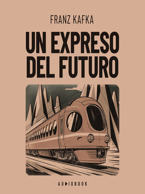 cover image of Un expreso del futuro